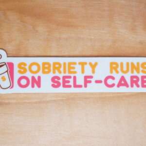 Sobriety Runs on Self Care Sticker