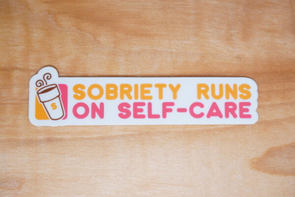 Sobriety Runs on Self Care Sticker