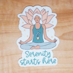 Serenity Starts Here Sticker