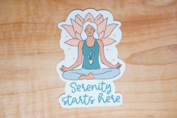 Serenity Starts Here Sticker